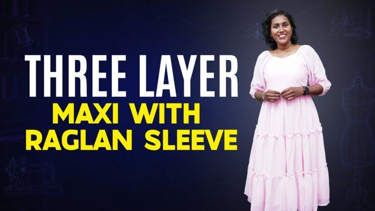 Layer Maxi Course | Tailoring Course Tamil